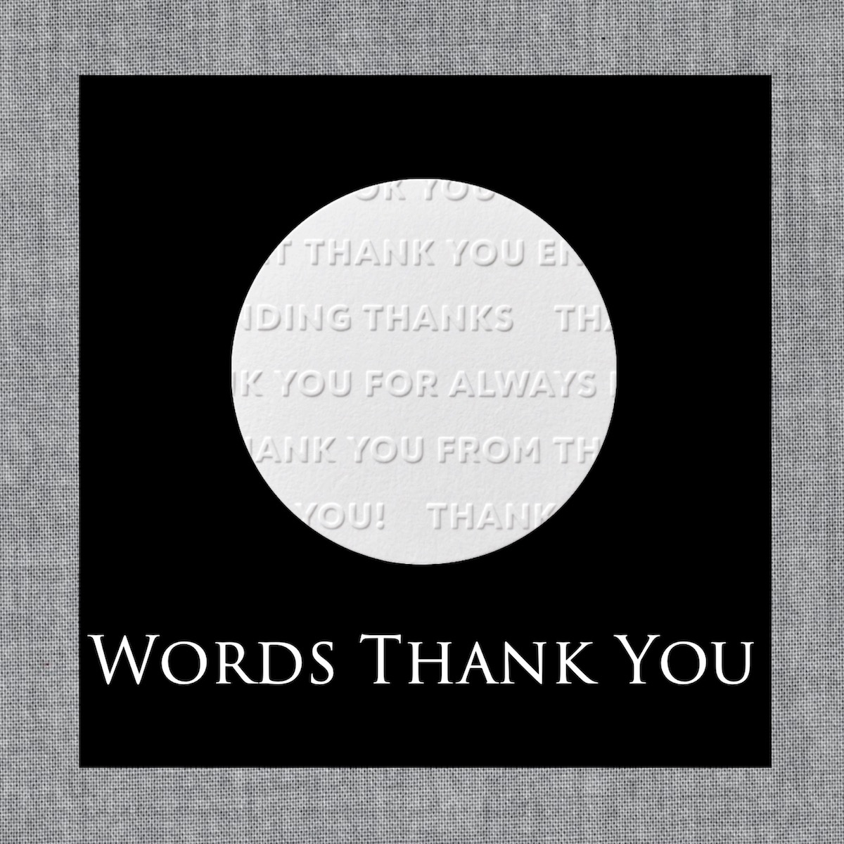 Embossed Parchment Texture Circles – Words Thank You